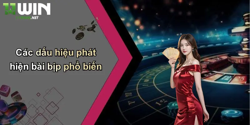 Các dấu hiệu phát hiện bài bịp phổ biến
