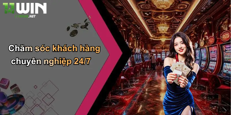 Chăm sóc khách hàng chuyên nghiệp 24/7