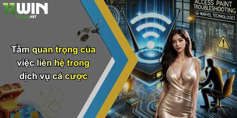 Tầm quan trọng của việc liên hệ trong dịch vụ cá cược