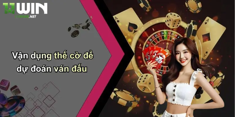 Vận dụng thế cờ để dự đoán ván đấu