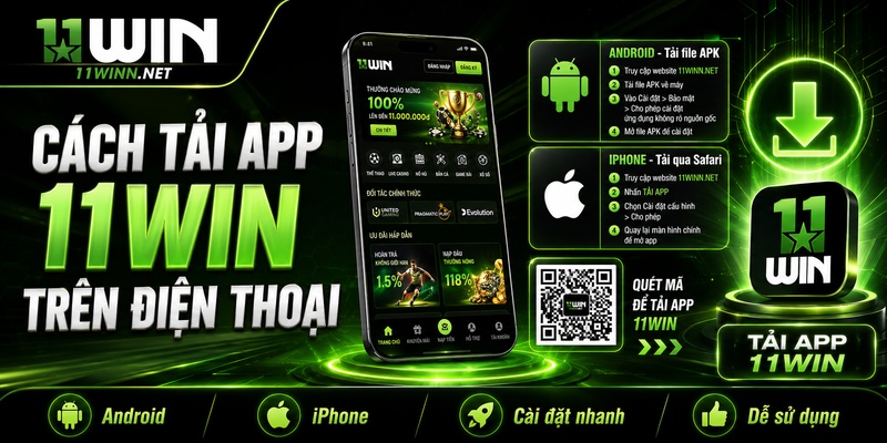 Cách tải app 11WIN trên điện thoại