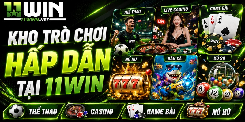Kho trò chơi hấp dẫn tại 11WIN